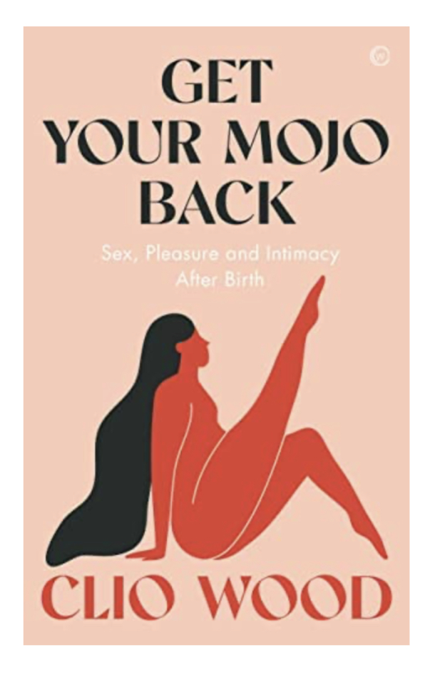 Get Your Mojo Back by Clio Wood book cover